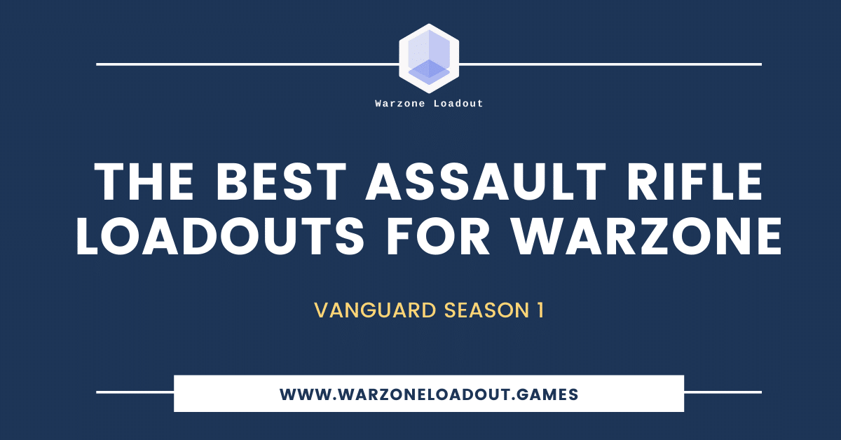 The best Assault Rifles for Warzone – Vanguard season 1