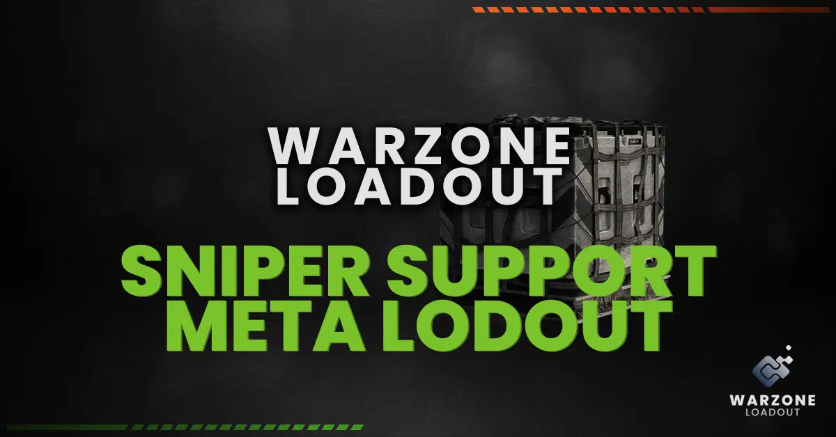 Sniper Support Warzone Meta Loadouts