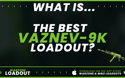 the best Loadout for the Vaznev-9k in Warzone 2?
