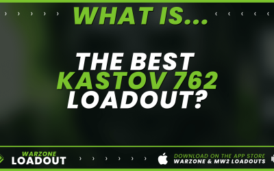 the best Kastov 762 Warzone 2 Loadout?
