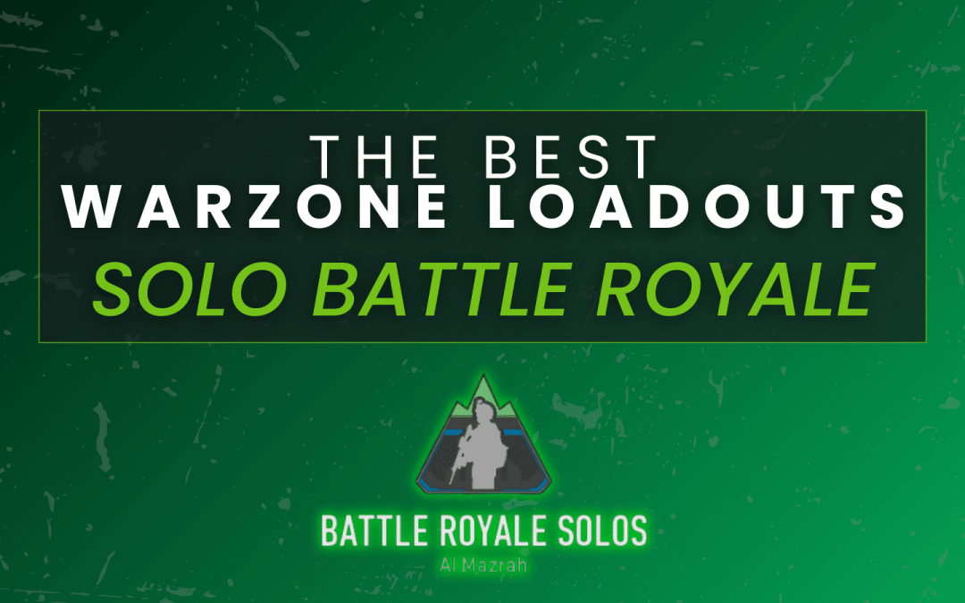 The Best Warzone Loadouts for Solo Play in Season 5