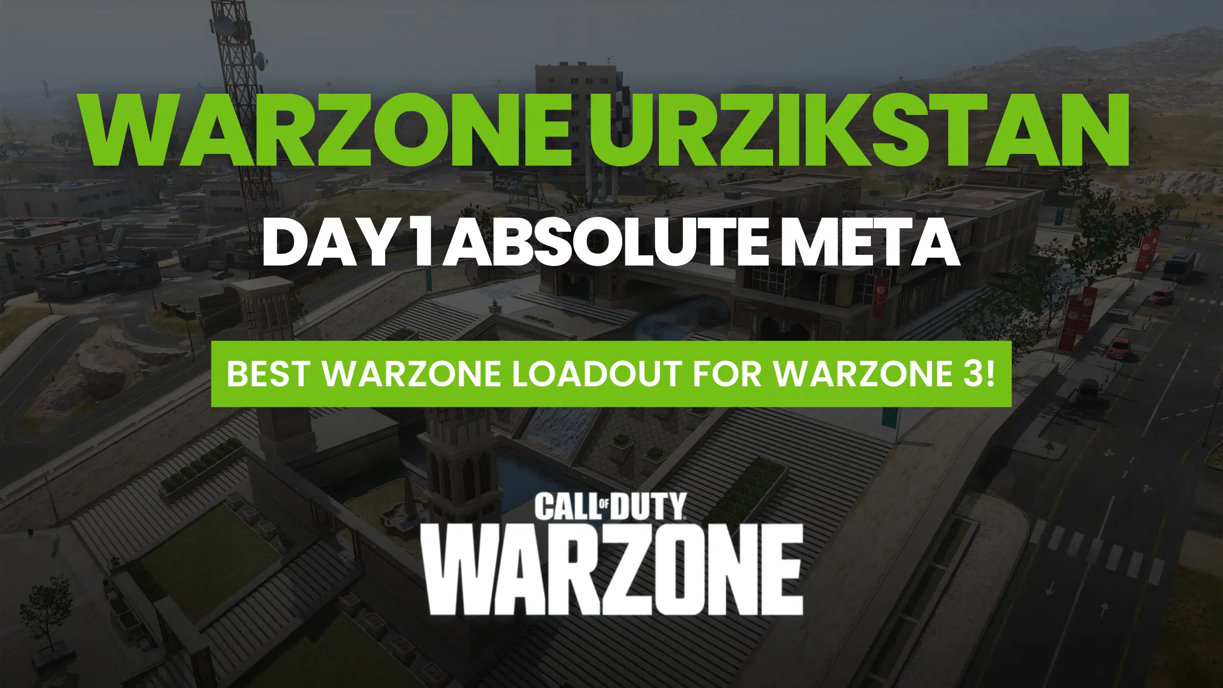 Best Warzone Urzikstan Loadouts for Day 1 – Season 1 Meta