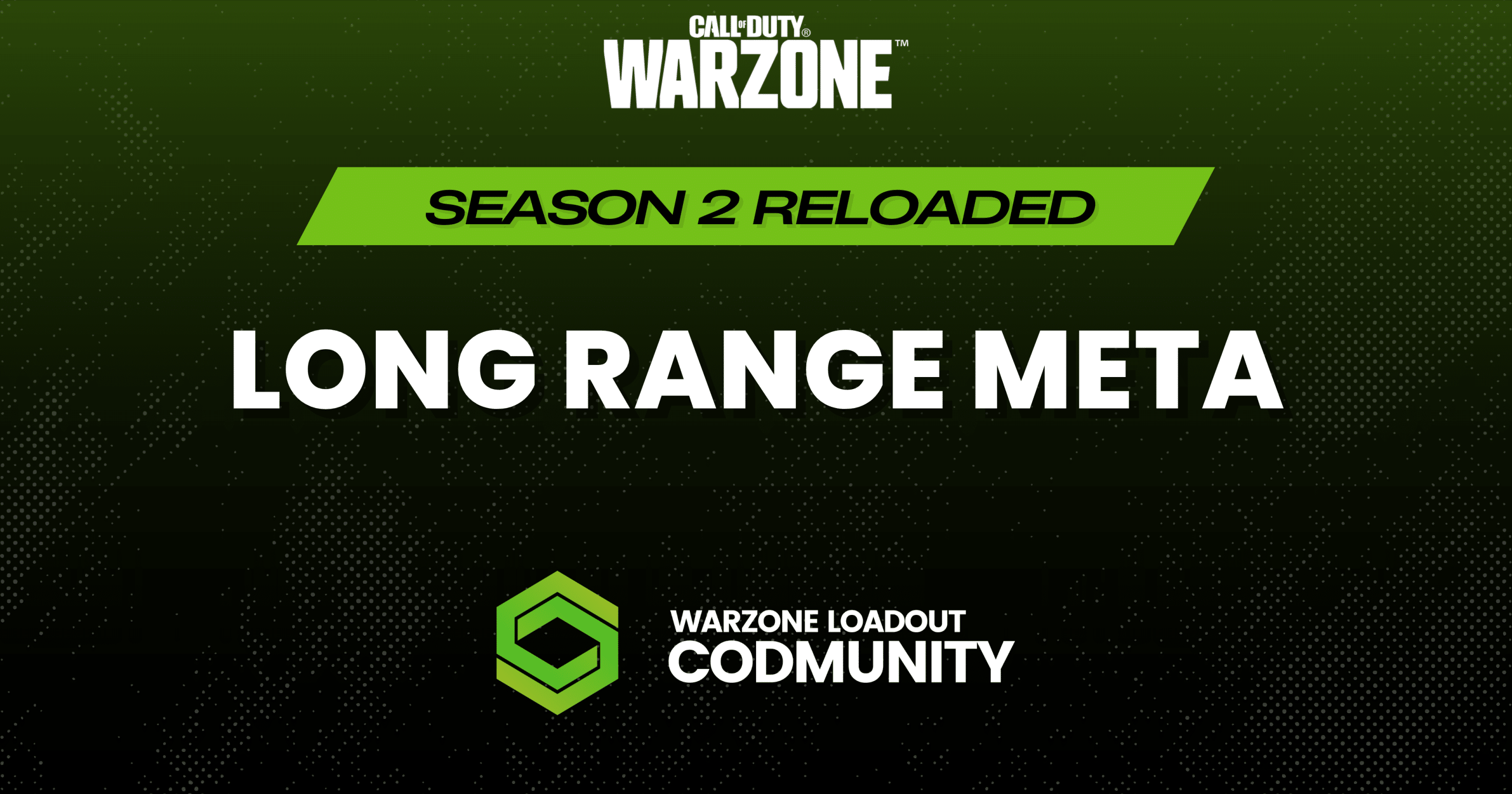 Long Range Meta Season 2 Reloaded